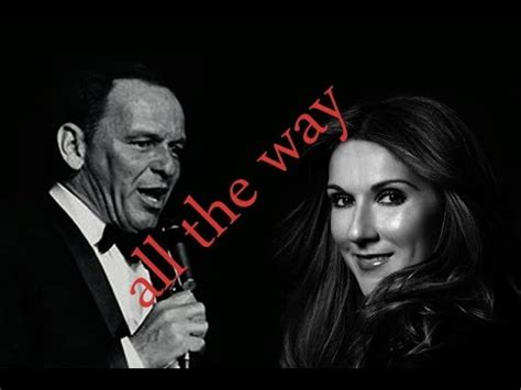 celine dion and frank sinatra all the way|all the way celine dion duet.